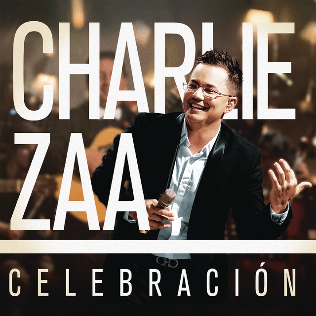 You Can’t Miss This Great Celebration Charlie Zaa Has for All His People From Los Angeles at Orpheum Theatre