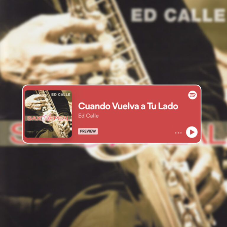 Read more about the article Jazz up your Friday Playlist with Latin Grammy Award Winner Dr. Ed Calle and “Cuando Vuelva a Tu Lado!”